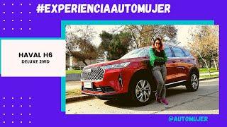 HAVAL H6 - #ExperienciaAutoMujer