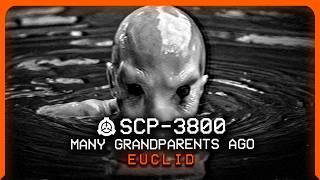 SCP-3800 │ Many Grandparents Ago │ Euclid │ Ectoentropic/Humanoid SCP