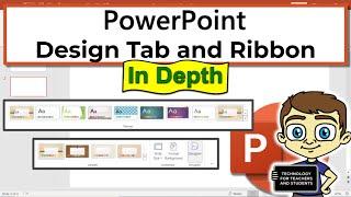 The PowerPoint Design Tab and Ribbon in Depth