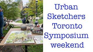 Urban Sketchers Toronto Symposium Weekend 2023