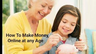 How To Make Money Online at any Age