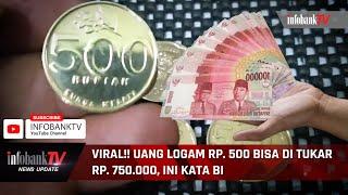 Uang Logam Rp500,- Bisa ditukar Rp750 Ribu. Ini Kata BI