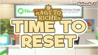 A FRESH START.... Or Is It? | Rags To Riches | Let's Play 1