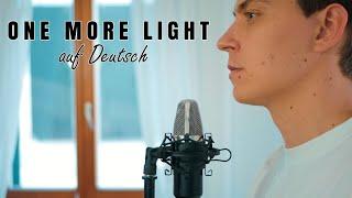 LINKIN PARK - ONE MORE LIGHT (GERMAN VERSION) auf Deutsch