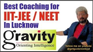 Gravity Classes - Best Coaching for IIT JEE / NEET