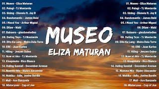 Museo - Eliza Maturan, Sining  Best OPM Tagalog Love Songs - NEW OPM Trending 2024 Playlist #vol1 