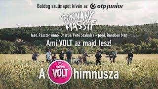 Punnany Massif feat. Pásztor Anna, Charlie, Pető Szabolcs(prod. Rendben Man): Ami VOLT az majd lesz!