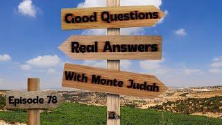 Good Questions, Real Answers | Episode 78 | Lion and Lamb Ministries