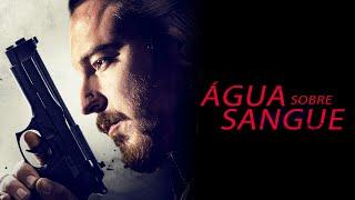 Água Sobre Sangue (2023) [Drama] [Ação]  Filme Completo Dublado Em Português