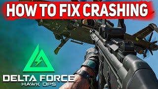 Delta Force How to Fix Crashing, Crash on Startup on PC Delta Force