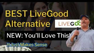 Best LiveGood Alternative  - You will love this, it just makes sense!