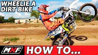 How To Wheelie a Dirt Bike Like a Pro in 3 Easy Steps!