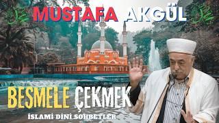 Besmele Çekmenin Büyük fazileti ? MUSTAFA AKGÜL ( İslami Sohbetler - Dini SOHBET ) Podcast