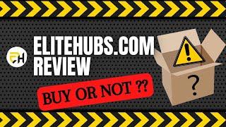 Do Not Buy Anything From Elite Hubs | Before Watching This Video | Elite Hubs Review | Legit?