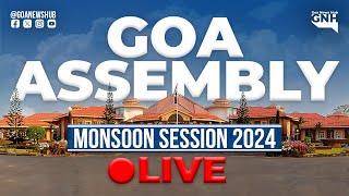 GOA ASSEMBLY LIVE | MONSOON SESSION 2024 | Day 2 | 2nd Half | 16/07/2024 |  GNH_ LIVE