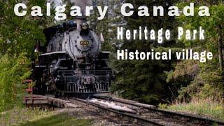 Calgary Alberta Canada Travel 2022||Heritage Park The Historical Villages vintages car Walk 4K tours