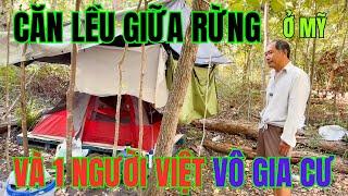 Lại Một Căn Lều Giữa Rừng Của Một Người Viêt Vô Gia Cư Ở Mỹ