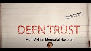 Deen Trust International: Get to know about The Moin Akhtar Memorial Hospital