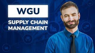 WGU Supply Chain Management Walk-through - Graduate in 6 Months!