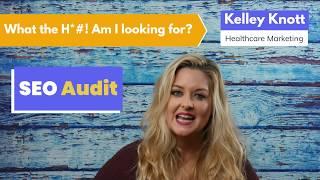 Healthcare Marketing: What Really Matters In A Medical Website SEO Audit