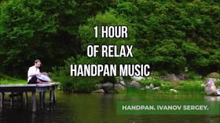 Handpan Music for Relaxation  Hang Drum Meditation Music