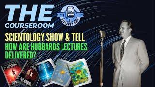 Hubbard's Lectures | Scientology Show & Tell | #scientology #cult