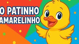 O Patinho Amarelinho | canções infantis   Divertida para Cantar e Brincar