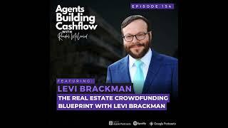 EP 154: The Real Estate Crowdfunding Blueprint with Levi Brackman