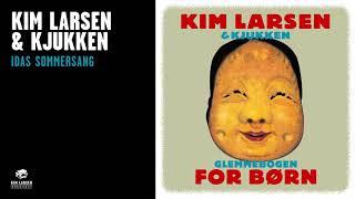 Kim Larsen & Kjukken - Idas Sommersang (Officiel Audio Video)