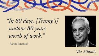 Rahm Emanuel and Trump’s Tariff Chaos | The David Frum Show