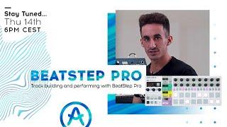 Live Workshop | Track building and performing with BeatStep Pro (with Jakub Manaj)