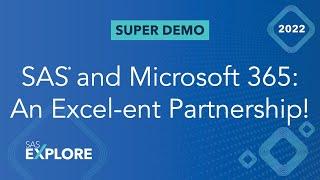 SAS and Microsoft 365: An Excel-ent Partnership!