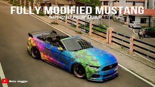 Dubai ൽ നിന്നും പറന്നെത്തിയ Fully Modified Mustang 