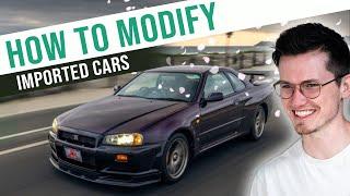 How To Modify | Imported Cars