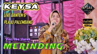 KEYSA ENTERTAINMENT I MERINDING COVER IBU USRAN I WD YUSUF & ROSIKAH I BANTEN 6 PLAJU PALEMBANG