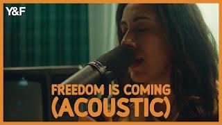 Freedom Is Coming (Acoustic) - Young & Free