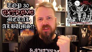 My Top 30 Extreme Metal Albums