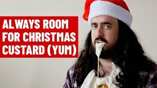 Always Room for Christmas Pud but it's Always Room for Christmas Custard