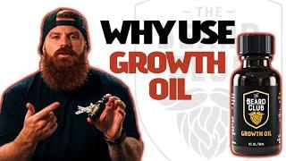 Why use The Beard Club Growth oil?