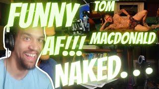 Regular Rapper Reacting To: Tom MacDonald - "NAKED"