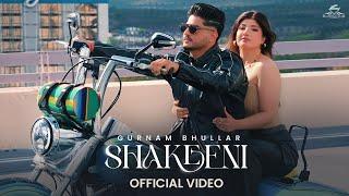 Shakeeni: Gurnam Bhullar | Kaptaan | Desi Crew | Diamondstar Worldwide | New Punjabi Song 2024