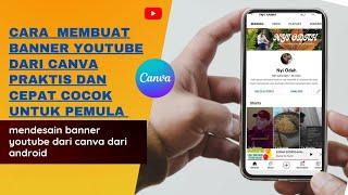 Cara membuat banner youtube di canva dari android