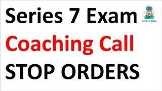 Series 7 Exam Prep - Buy Stop and Buy Stop Limits.  Sell Stops and Sell Stop Limits.  SIE Exam too!