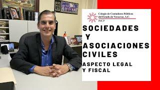 Sociedades y Asociaciones civiles (aspecto legal y fiscal)