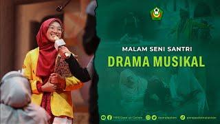 DRAMA MUSIKAL - MALAM SENI SANTRI 2023