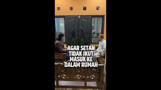 Adab Muslim: Agar Setan tidak Ikut Masuk Ke Dalam Rumah - Ustadz Ahmad Hudzaifah, BA