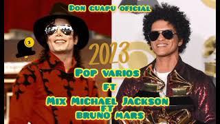 Mix Pop Michael Jackson ft Bruno Mars Varios @donguapuoficial3501 2023