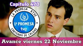 La Promesa: Avance capítulo 470 jueves 21 de Noviembre. Serie TVE #avance #serie #lapromesa