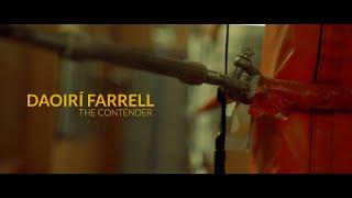 Daoiri Farrell. The Contender.