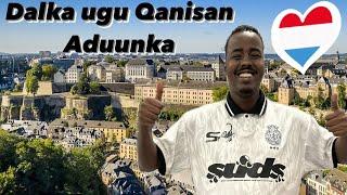 Dalka ugu qanisan aduunka Luxembourg  The richest country in the world Luxembourg